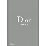 Dior Catwalk The Complete Collections