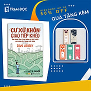 Trạm Đọc Official CƯ XỬ KHÔN GIAO TIẾP KHÉO