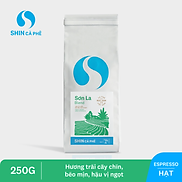 Cà Phê Đặc Sản Pha Máy SHIN Cà Phê - Sơn La Blend 250g Hạt