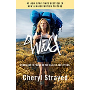 Wild Movie Tie-In Edition From Lost To Found On the Pacific Crest Trail