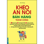 Khéo Ăn Nói Bán Hàng Thành Công Bìa MềmTái Bản