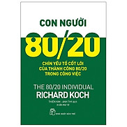 Sách Con người 80 20 9 yếu tố cốt lõi của thành công 80 20 trong công việc