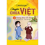 Mẹ Kể Con Nghe Chuyện Chùa Việt Tập 2 Trang Phục Đi Chùa