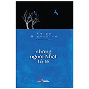 Những Người Nhật Tử Tế - Tặng Kèm Bookmark