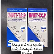 THÚ Y 1 lọ INVET-T.C.P 100ml kháng sinh tổng hợp dùng cho bệnh đường hô