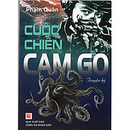 Cuộc Chiến Cam Go - Phạm Quân