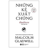 Malcolm Gladwel - Những Kẻ Xuất Chúng