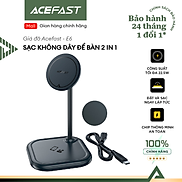 Giá đỡ sạc không dây để bàn 2 in 1 Acefast - E6 Hàng chính hãng Acefast
