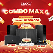 Dàn Karaoke Gia Đình MAX6 - Hàng Chính Hãng