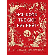 Ngụ Ngôn Thế Giới Hay Nhất - Tập 1