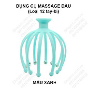 Dụng cụ massage đầu 12 tay làm nhựa PE đầu bi lớn 8mm bằng thép xoay 360 độ