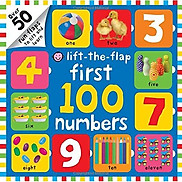 First 100 Numbers Lift-The-Flap Over 50 Fun Flaps to Lift and Learn