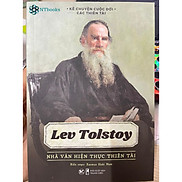 Sách Kể Chuyện Cuộc Đời Các Thiên Tài - Lev Tolstoy