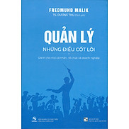 Quản Lý - Những Điều Cốt Lõi Dành cho mọi cá nhân, tổ chức và doanh nghiệp