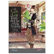 Vì Con Gái Tôi Có Thể Đánh Bại Cả Ma Vương Bản Thường - Tái Bản 2020