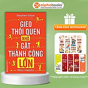 Gieo Thói Quen Nhỏ, Gặt Thành Công Lớn