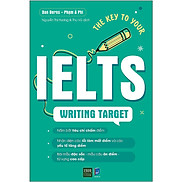 The Key To Your IELTS Writing Target - Bản Quyền