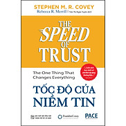 Tốc Độ Của Niềm Tin The Speed Of Trust The One Thing That Changes