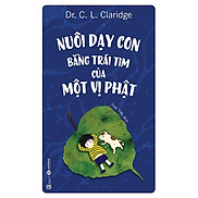 sách - Nuôi dạy con bằng trái tim của một vị Phật