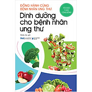 Dinh Dưỡng Cho Bệnh Nhân Ung Thư