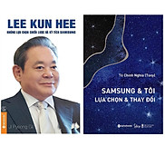 Combo Sách Lee Kun Hee - Những Lựa Chọn Chiến Lược Và Kỳ Tích Samsung +