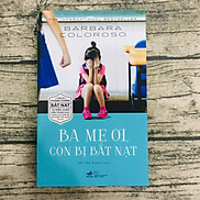 Ba Mẹ Ơi, Con Bị Bắt Nạt