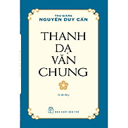 Thanh Dạ Văn Chung - Thu Giang Nguyễn Duy Cần