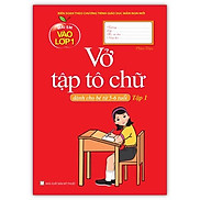 Sách - Vở tập tô chữ tập 1 dành cho bé từ 5 - 6 tuổi