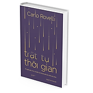 Trật Tự Thời Gian - Từ Nguồn Gốc Vũ Trụ