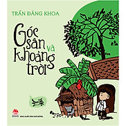 Góc Sân Và Khoảng Trời Tái Bản 2018