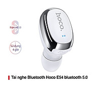 Tai nghe mini Hoco E54 Bluetooth 5.0 chất liệu cao cấp thời gian sử dụng