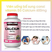 Thực phẩm bổ sung Calcium with D3 600mg 500 viên Kirkland nhập Mỹ