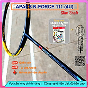 Vợt cầu lông Apacs N-Force 111 - 4U Vợt chuyên công, thân đũa chống cản gió