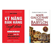 Combo 2 cuốn Người Giàu Có Nhất Thành Babylon, Kỹ Năng Bán Hàng Tuyệt Đỉnh