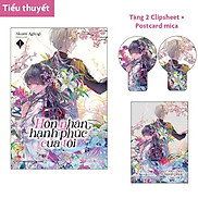 Hôn Nhân Hạnh Phúc Của Tôi Light-Novel Tập 1 Tặng 02 Clipsheet + 01