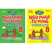 Combo 2 Cuốn Luyện Chuyên Sâu Ngữ Pháp Và Từ Vựng Tiếng Anh Lớp 8 Tập 1 + 2