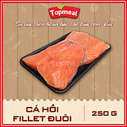 HCM - Cá hồi fillet đuôi- Thích hợp với các món nướng, chiên bơ