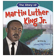 The Story Of Martin Luther King Jr.