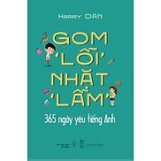 Gom Lỗi Nhặt Lầm - 365 ngày yêu tiếng Anh