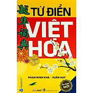 Từ Điển Việt Hoa - Pham Minh Kha, Xuân Huy