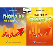 Combo Thống Kê Và Ứng Dụng Giáo trình dùng cho các trường Đại học và Cao