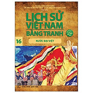 Lịch Sử Việt Nam Bằng Tranh 16 Nước Đại Việt Tái Bản