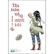 Thị Trấn Vắng Mình Tôi - 9