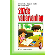 207 Đề Và Bài Văn Hay 3 Tái Bản 2020