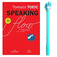 Tomato Toeic Speaking Flow Kèm 1CD - ROM + 1 MP3  Tặng Kèm Bút