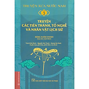 Truyện Xưa Nước Nam, Tập 2 - Truyện Các Tiên Thánh