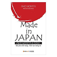 Sách Kinh Tế Made In Japan Tái Bản 2018 - Đột Phá Chất Lượng, Kiến Tạo