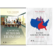 Boxset Đổi mới giáo dục cùng Tony Wagner