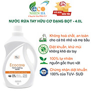 Nước rửa tay ECOCARE 4L hữu cơ, nước rửa tay diệt khuẩn siêu nhanh dạng bọt