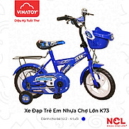 Xe Đạp Trẻ Em Nhựa Chợ Lớn K73 - Dành Cho Bé Từ 2 - 4 tuổi